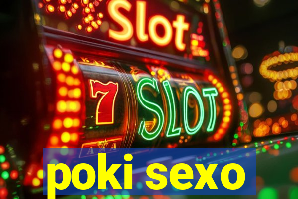 poki sexo